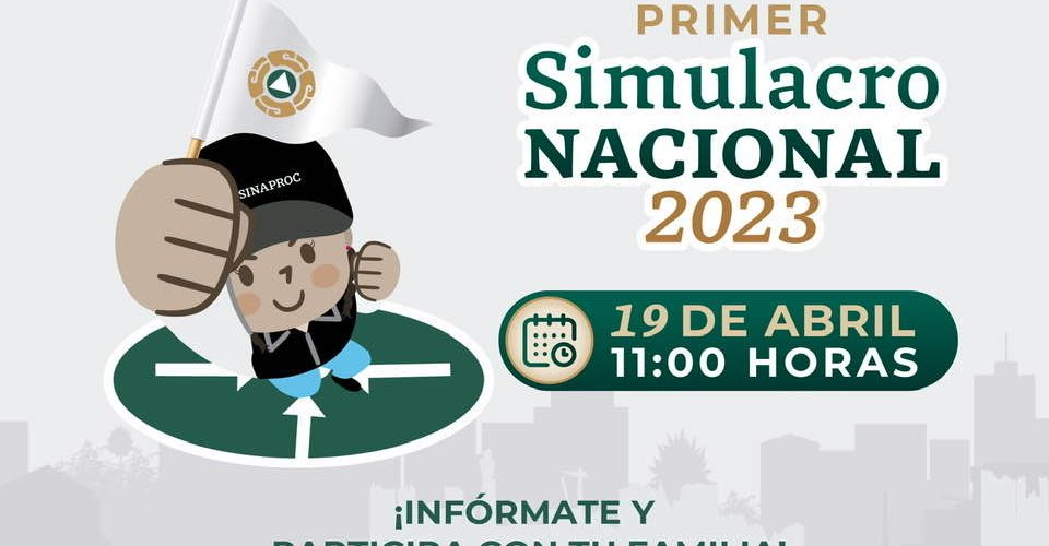INVITA GOBIERNO DEL ESTADO A PARTICIPAR EN PRIMER SIMULACRO NACIONAL ...